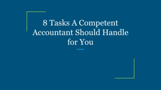 8 Tasks A Competent Accountant Should Handle for You