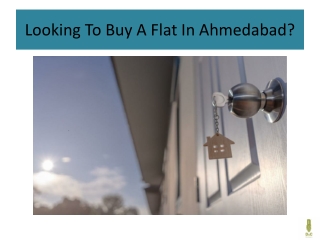 Looking To Buy A Flat In Ahmedabad?