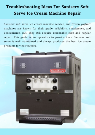 Troubleshooting Ideas For Saniserv Soft Serve Ice Cream Machine Repair