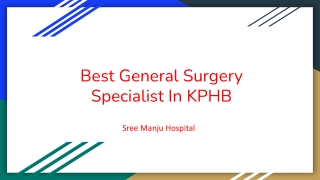 Best General Surgery Specialist In KPHB