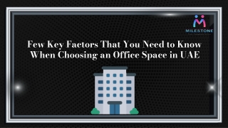 Few Key Factors That You Need to Know When Choosing an Office Space in Dubai