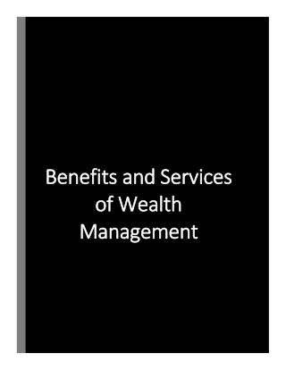 Benefits and Services of Wealth Management