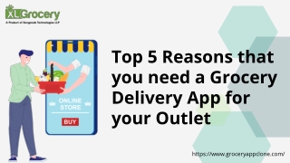 Top 5 Reasons - Why Do You Need a Grocery Delivery App-1