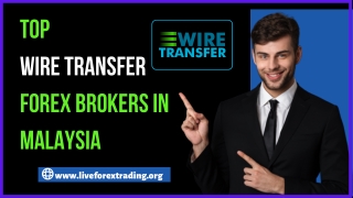 Top Wire Transfer Forex Brokers In Malaysia