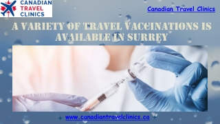 A Variety of Travel Vaccinations is Available in Surrey - Canadian Travel Clinics