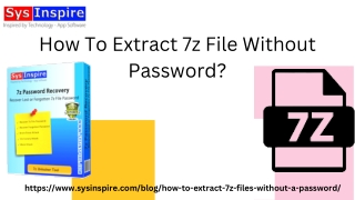 How To Extract 7z File Without Password?