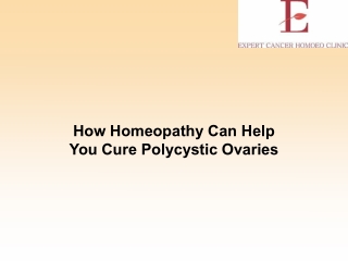 How Homeopathy Can Help You Cure Polycystic Ovaries