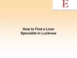 How to Find a Liver Specialist in Lucknow