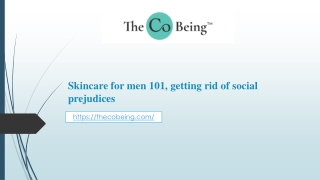 Skincare for men 101, getting rid of social prejudices
