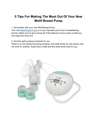 5 Tips For Making The Most Out Of Your New Motif Breast Pump