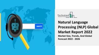 Natural Language Processing (NLP) Market Growth, Business Analysis, Scope 2031