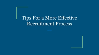Tips For a More Effective Recruitment Process
