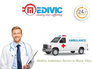Book the Safest Ambulance Service in Mayur Vihar