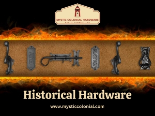 Historical Hardware For Your Home: Decorate Your House In A Unique Way!