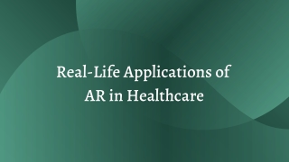 Real-Life Applications of AR in Healthcare