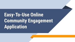 Easy-To-Use Online Community Engagement Application