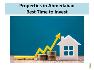 Properties in Ahmedabad-Best Time to Invest