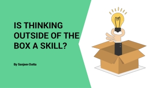 Is Thinking Outside of the Box A Skill?