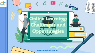 Online Learning - Challenges and Opportunities