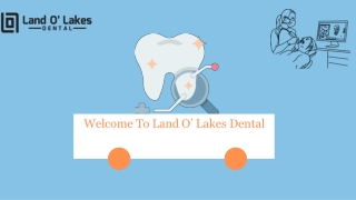 Visit Land O' Lakes Dental For The Best Dental Implant Dentist