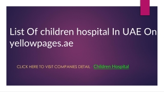 List Of children hospital In UAE On yellowpages.ae