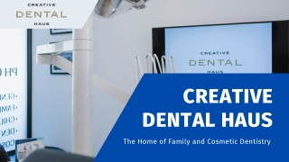 Creative Dental Haus