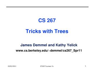 CS 267 Tricks with Trees