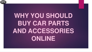 Why You Should Buy Car Parts And Accessories Online