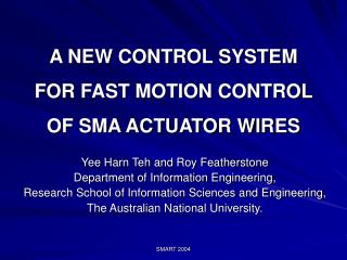 A NEW CONTROL SYSTEM FOR FAST MOTION CONTROL OF SMA ACTUATOR WIRES