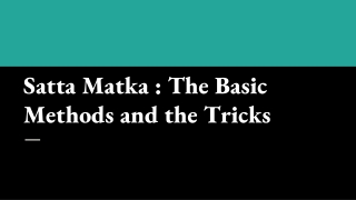 Satta Matka _ The Basic Methods and the Tricks
