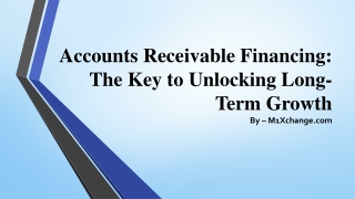 Accounts Receivable Financing The Key to Unlocking Long-Term Growth