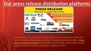Our press release distribution platforms