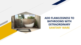 Add Flawlessness To Bathrooms With Extraordinary Sanitary Ware