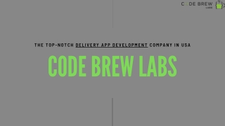 Top-Most Delivery App Development With Code Brew Labs