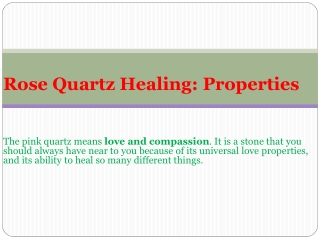 Rose Quartz Healing properties