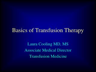 Basics of Transfusion Therapy