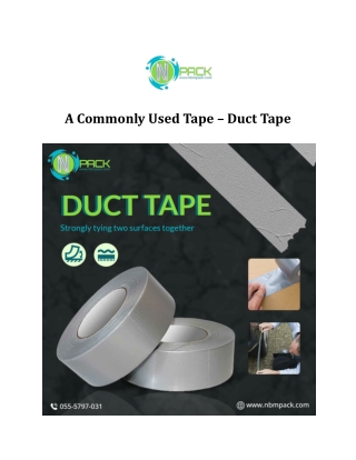 A Commonly Used Tape – Duct Tape