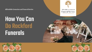 How You Can Do Rockford Funerals