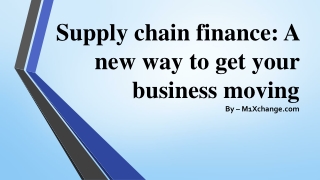 Supply chain finance A new way to get your business moving