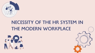 Necessity of the HR System in the Modern Workplace