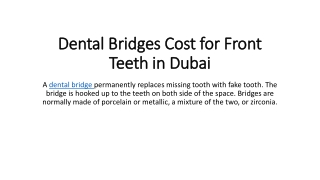 Dental Bridges Cost for Front Teeth in Dubai