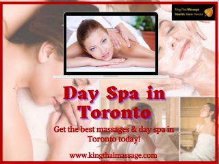 Detox yourself with Day Spa in Toronto at King Thai Massage