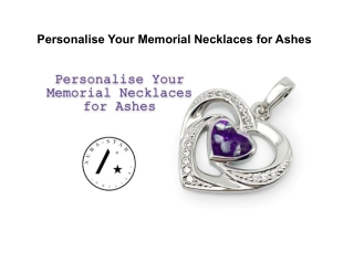 Personalise Your Memorial Necklaces for Ashes