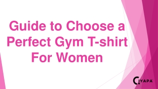 Guide to Choose a Perfect Gym T-shirt For women