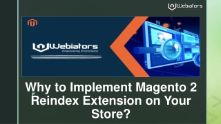 Why to Implement Magento 2 Reindex Extension on Your Store