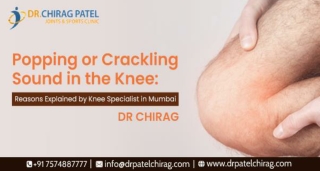 Popping or Crackling Sound in the Knee | Dr Chirag Patel