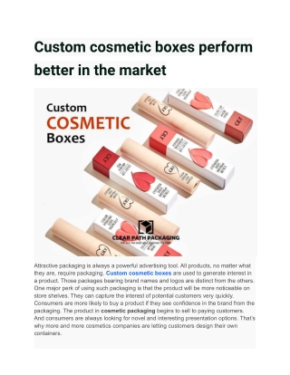 Custom cosmetic boxes perform better in the market