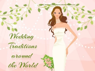 Wedding Traditions around the World