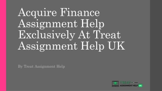 Acquire Finance Assignment Help Exclusively At Treat Assignment