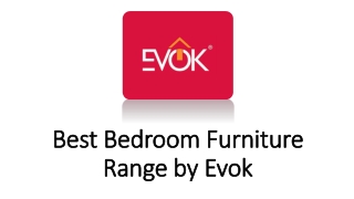 Best Bedroom Furniture Range by Evok